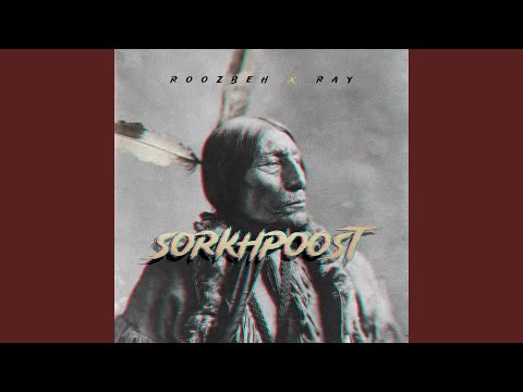 Sorkhpoost (feat. Ray)