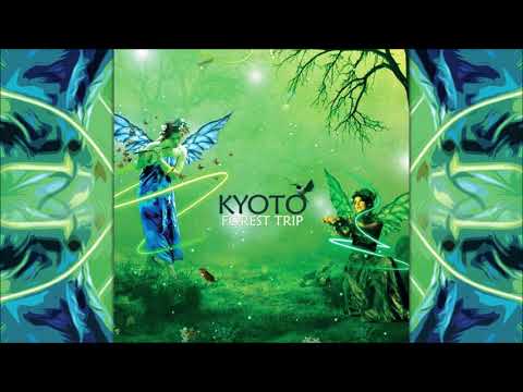 Kyoto - Forest Trip (Psychill) [Full Album]