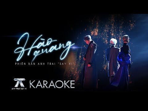 [KARAOKE] HÀO QUANG - Rhyder, Dương Domic, Pháp Kiều | Anh Trai Say Hi