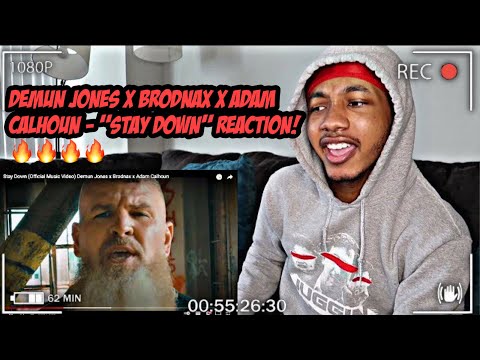Demun Jones x Brodnax x Adam Calhoun - Stay Down | REACTION!! BROOO!🔥🔥🔥