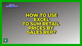 How to Sum Sales Data by Sales Rep