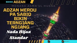 Download lagu Adzan Merdu Pa Sabiq, Khas Ponpes Wali Barokah (Nada Hijaz Standar) mp3
