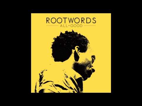 Django - Rootwords / EP : All Good (2013)