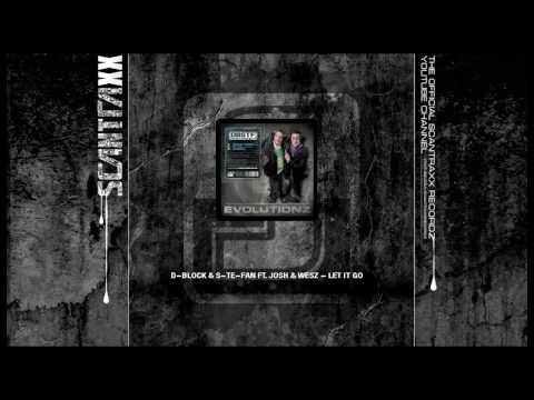 EVO 006 D-Block & S-te-Fan ft. Josh & Wesz - Let it Go (HQ)