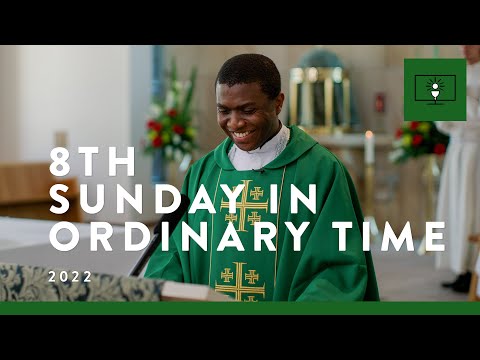 MASS FOR YOU AT HOME with Fr Chima Ofor – 8th Sunday in Ordinary Time [Yr C]