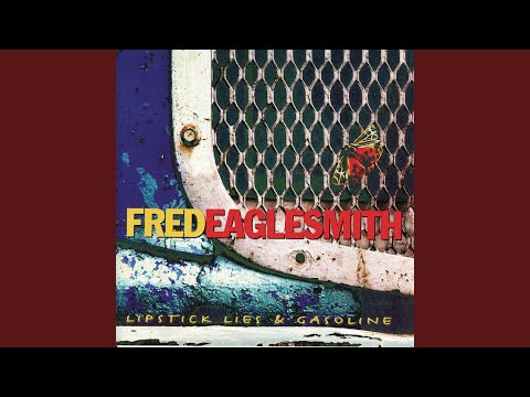 Seven Shells - Fred Eaglesmith