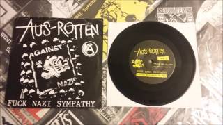 Aus-Rotten -  Fuck Nazi Sympathy