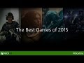 The Best Games of 2015 Live on Xbox One