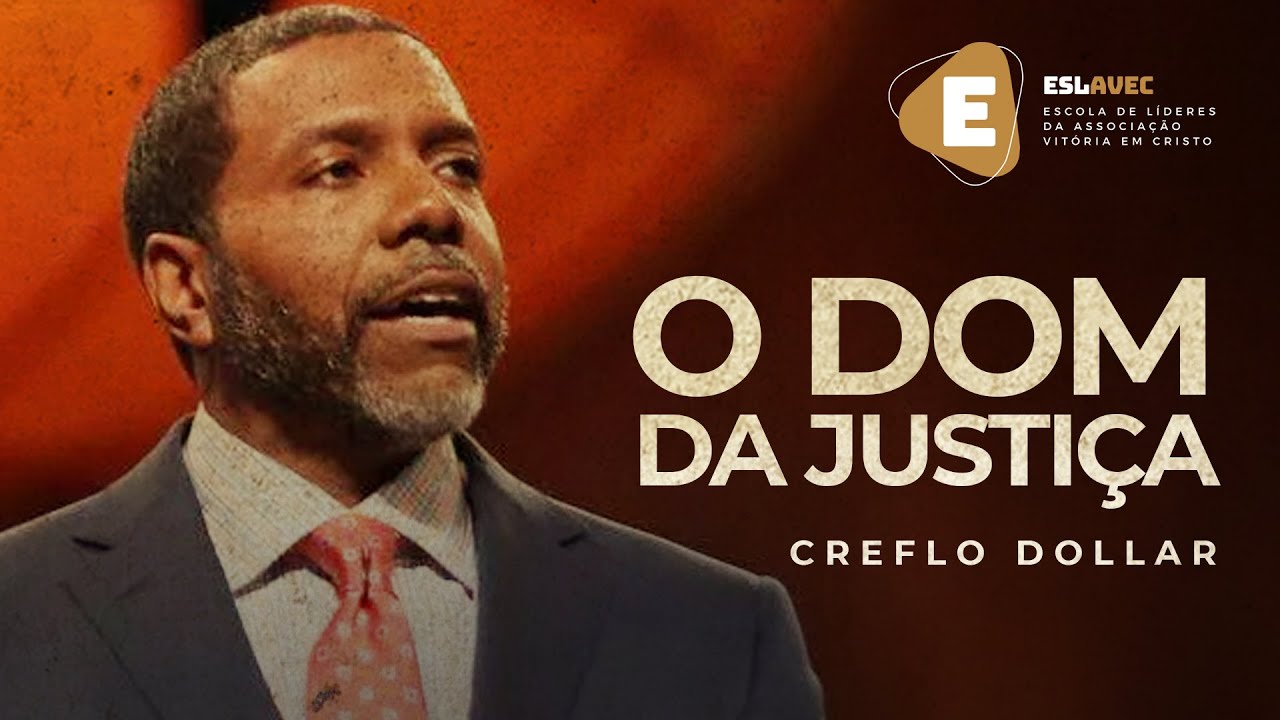 Creflo Dollar - O Dom da Justiça