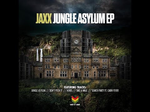 Jaxx - Take A Walk - Jungle Asylum E.p - Natty Dub Recordings