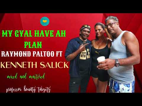Kenneth Salick Raymond Paltoo My Gyal have a Plan (2023 chutney songs)