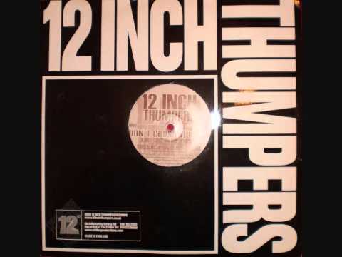 12 Inch Thumpers - Don't Cross The Line (UK GOLD Remix)
