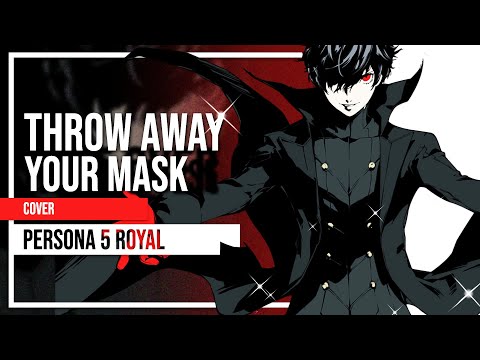 Throw Away Your Mask (Persona 5 Royal) Cover by Lollia