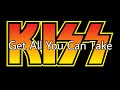 KISS - Get All You Can Take (Lyric Video)