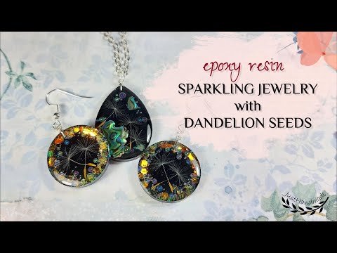 ~JustHandmade~ DIY SPARKLING epoxy resin JEWELRY with dandelion seeds on black background - tutorial