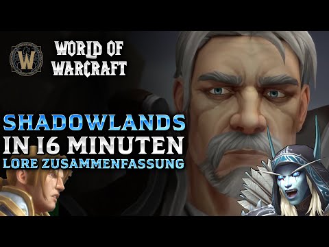 Shadowlands in 16 Minuten | Schattenlande zusammengefasst | Lore Vorbereitung Dragonflight