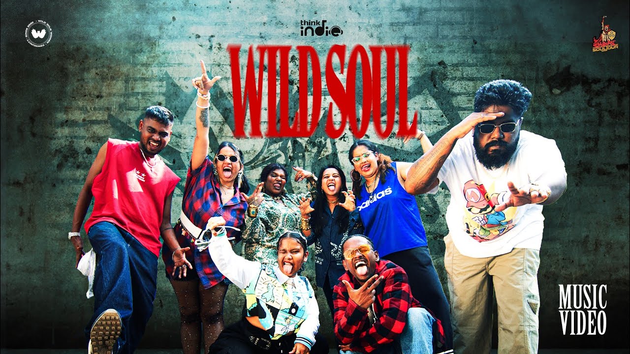 Madurai Souljour x Wild Wild Women - Wild Soul (Music Video) | Think Indie
