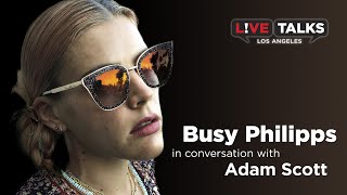 Busy Philipps in conversation with Adam Scott at Live Talks Los Angeles