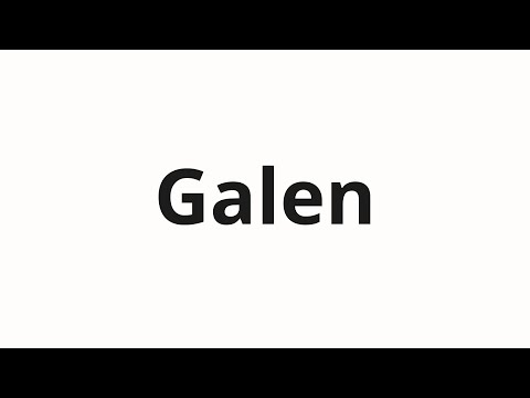 How to pronounce Galen