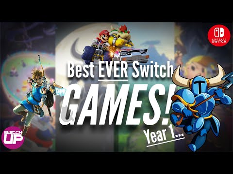 The BEST EVER Switch Games of This Generation… Year 1!