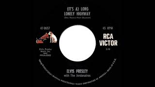 1965 Elvis Presley - (It’s A) Long Lonely Highway (mono 45)