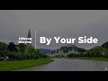 By Your Side Hillsong Lyrics Video