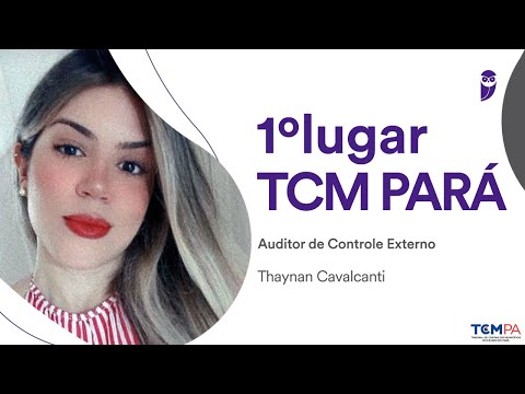 TCM PA: Conheça Thaynan Cavalcanti, aprovada em 1º lugar para o cargo de Auditor de Controle Externo
