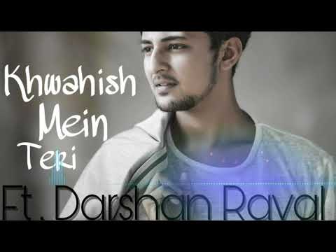 Khwahish Mein Teri - Darshan Raval || NR Musical || Full Song 2018