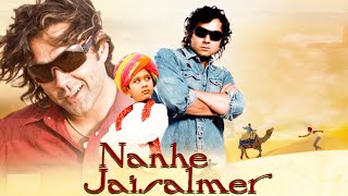 Nanhe Jaisalmer - Bobby Deol - Vatsal Seth - Shara