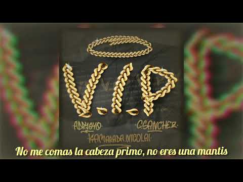 ADRY640 - V.I.P ft CARLOS SÁNCHEZ ft KAMARADA NICOLAI ( Video lyrics)