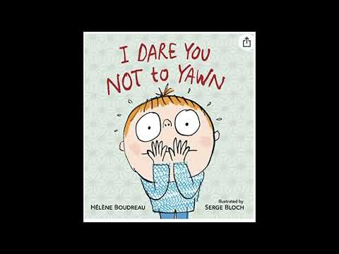 I Dare You Not to Yawn