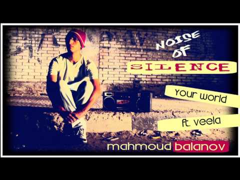 Mahmoud Balanov ft. Veela - Your World