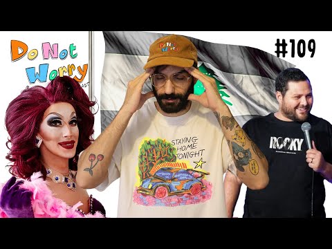 Comedian Nour Hajjar Arrested & Drag Show Attacked in Beirut - DO NOT WORRY #109