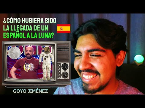 MEXICANO REACCIONA a GOYO JIMÉNEZ| ¿CÓMO HUBIERA SIDO LA LLEGADA DE UN ESPAÑOL A LA LUNA?| 👩‍🚀🌕