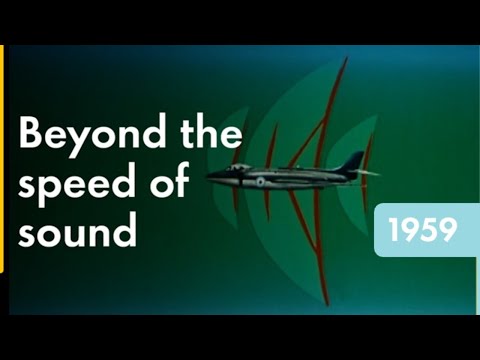 Beyond the Speed of Sound | Shell Historical Film Archive