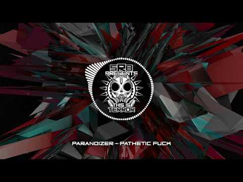 Paranoizer - Pathetic Fuck