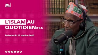 L'islam au quotidien #74