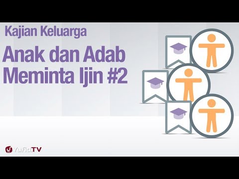 iqih Pendidikan Anak: Anak dan Adab Meminta Ijin Bagian 2 - Ustadz Abdullah Zaen, MA Taqmir.com