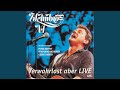 Verwahrlost aber frei (Live)