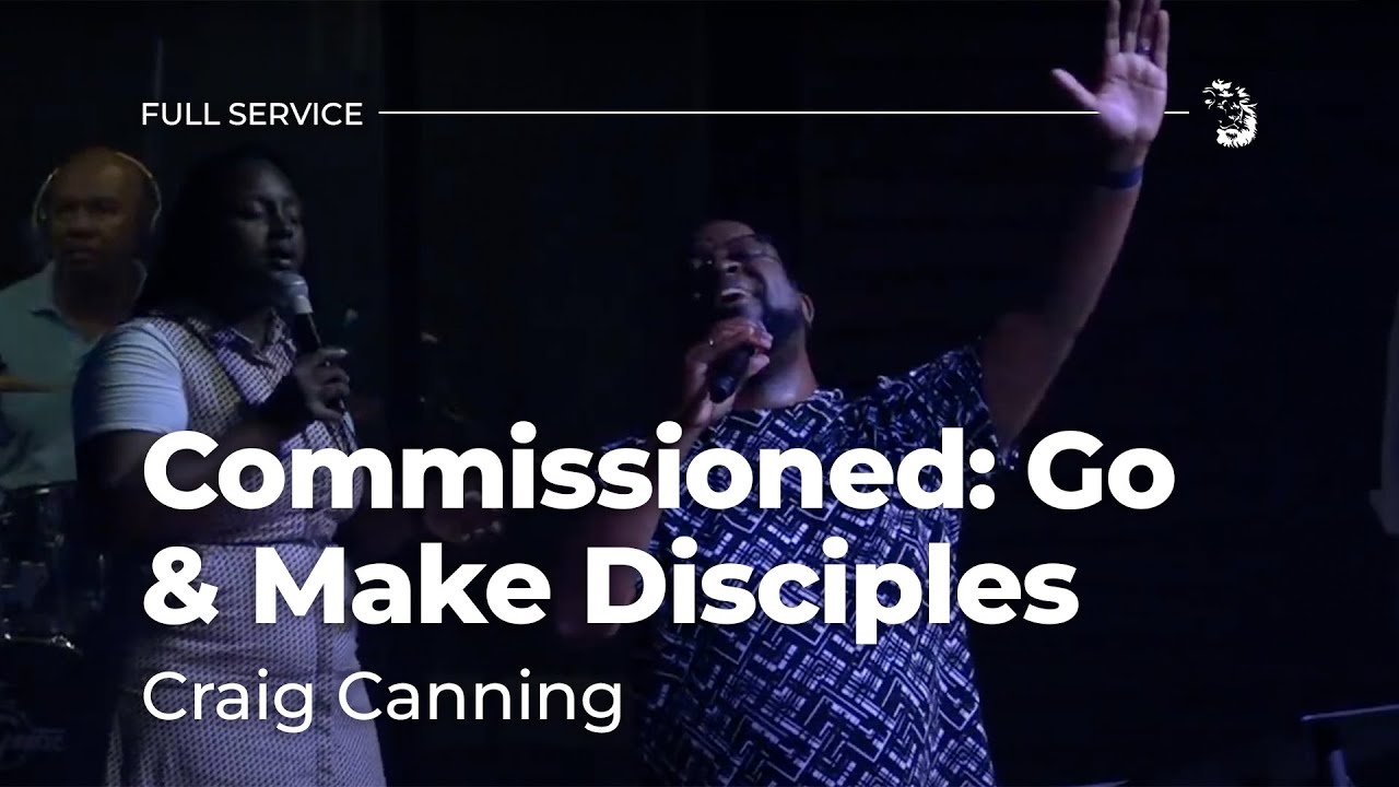Commissioned: Go & Make Disciples