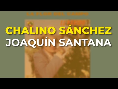 Chalino Sánchez - Joaquín Santana (Audio Oficial)