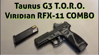 Taurus G3 T.O.R.O. 9mm Optics Ready & Viridian RFX-11 COMBO