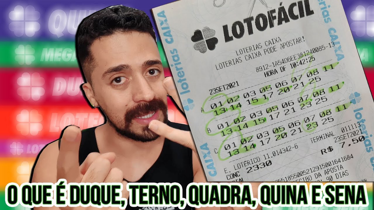 O QUE É DUQUE, TERNO, QUADRA, QUINA E SENA NA LOTERIA