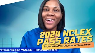 New 2024 NCLEX Pass Rates! RN, PN, Repeat Testers, International Nurses