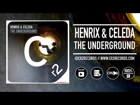 Henrix & Celeda - The Underground