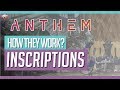 Anthem Lets Talk | All About Inscriptions + How they work?