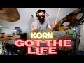 KORN GOT THE LIFE DRUM COVER