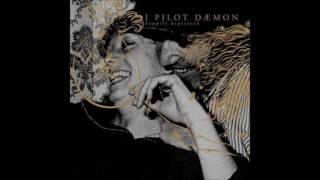 I Pilot Daemon - Waterlily & The Drunk Lovers