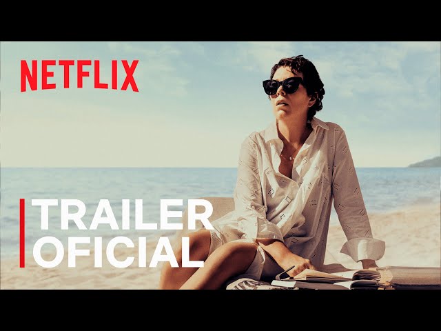 A Filha Perdida | Trailer Oficial | Netflix Brasil