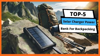 ✅ Best solar charger power bank for backpacking: Power bank for backpacking (Buying Guide)